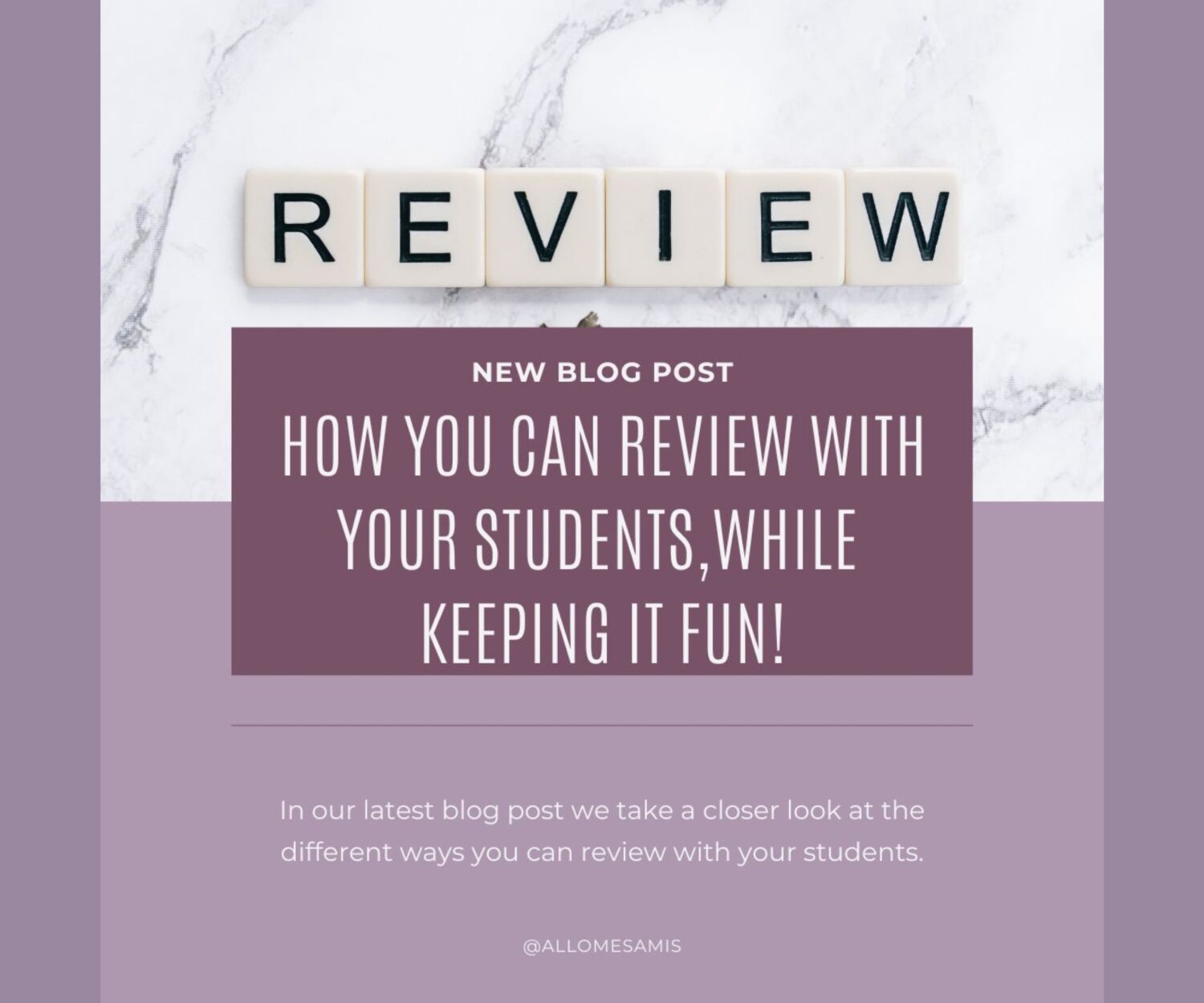 How You Can Review With Your Students, While Keeping It Fun!